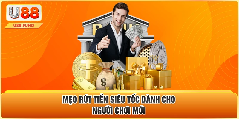 Mẹo rút tiền siêu tốc dành cho người chơi mới