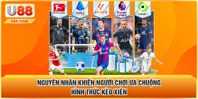 Nguyên nhân khiến người chơi ưa chuộng hình thức kèo xiên