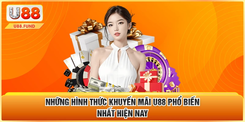 Những hình thức khuyến mãi U88 phổ biến nhất hiện nay